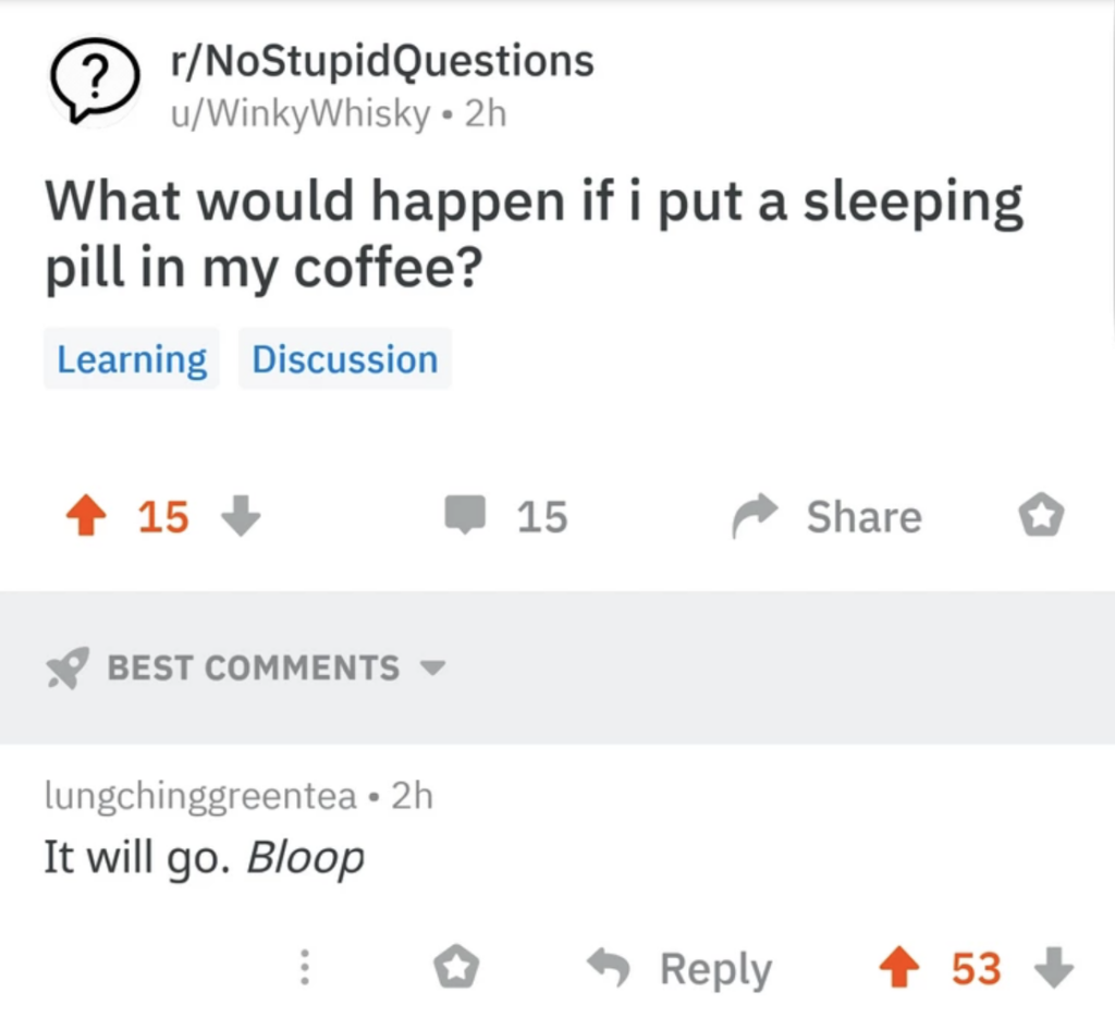 Reddit question asks what would happen if someone put a sleeping pill into a mug of coffee. 