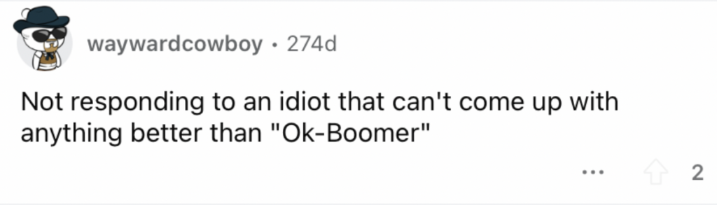 Reddit screenshot about refusing to respond to someone who lacks creativity with their ok boomer insult. 