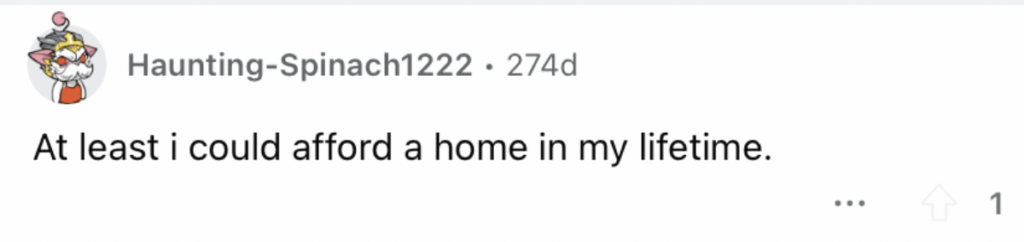 Reddit screenshot about how one can roast a younger person for not being able to afford a home during these harder economic times. 