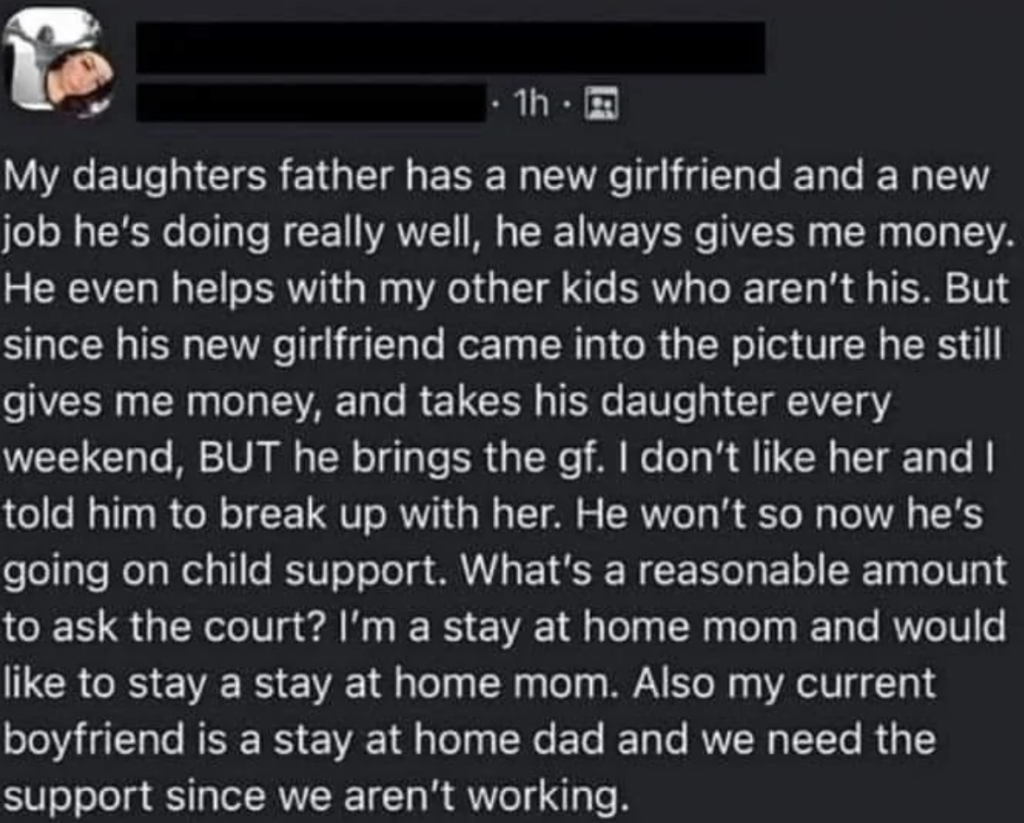 A social media post describes a parent’s frustration with their child’s father, who now has a new girlfriend and job. Despite providing financial support and spending time with their child, the parent dislikes the girlfriend. The parent is considering child support.