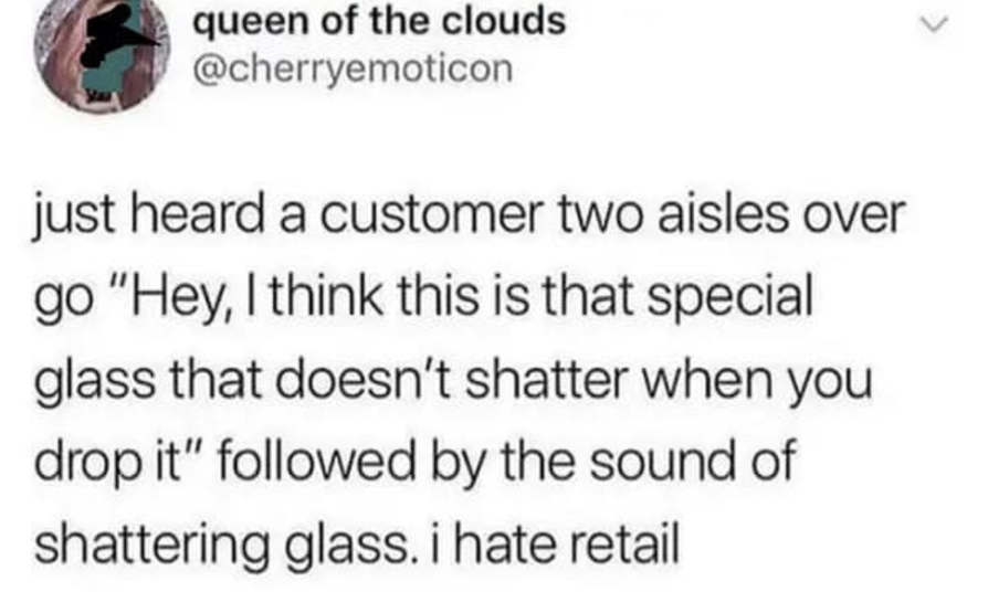 A screenshot of someone who didn't know if glass shattered in a retail store. 