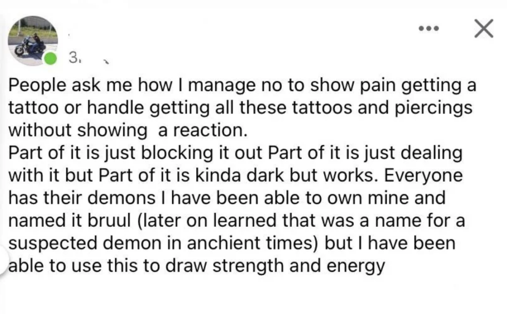 A social media post with text about managing pain while getting tattoos and piercings. It mentions blocking out pain, handling it, and how having demons, referred to as 'bruul', helps in drawing strength and energy.