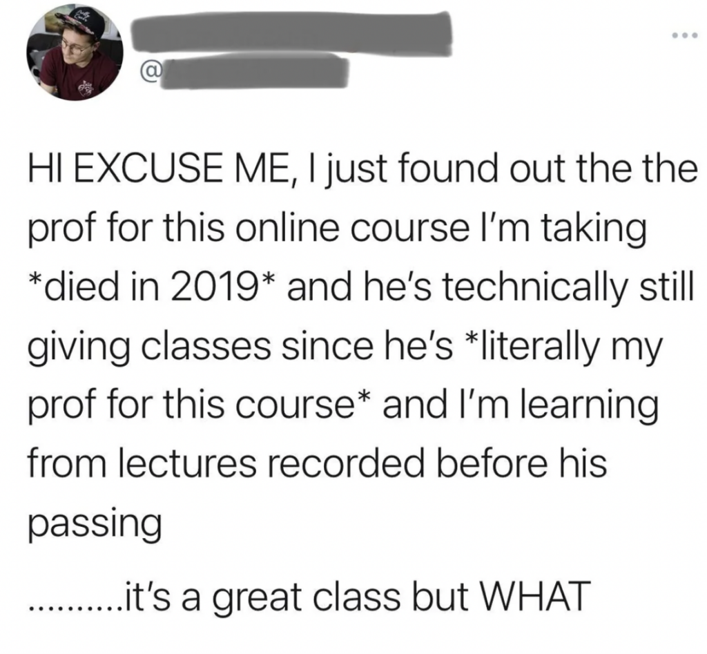 An image of a Twitter screenshot about a professor who recorded classes before passing away. 