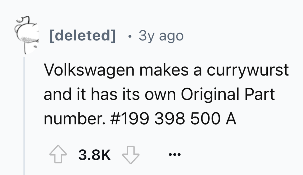 A Reddit post from a deleted user, made 3 years ago, stating "Volkswagen makes a currywurst and it has its own Original Part number. #199 398 500 A". The post has 3.8K upvotes and a downvote button visible.