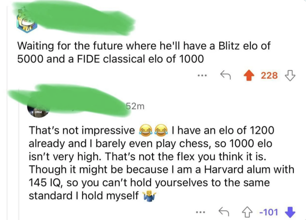 A screenshot of a Reddit thread. The first user post mentions waiting for the future where someone will have a Blitz elo of 5000 and a FIDE classical elo of 1000. The reply talks about having an elo of 1200, being a Harvard alum with 145 IQ, and not holding themselves to the same standard. The post has 228 upvotes, the reply has -101 downvotes.