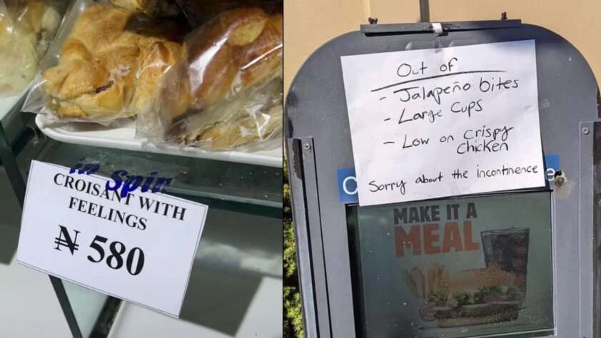 The image shows two humorous signs. The left sign labels store-bought croissants as "CROISANT WITH FEELINGS" priced at ₦580. The right sign on a fast food drive-thru says they're "Out of Jalapeño bites, Large Cups, Low on crispy chicken," and apologizes for the inconvenience.