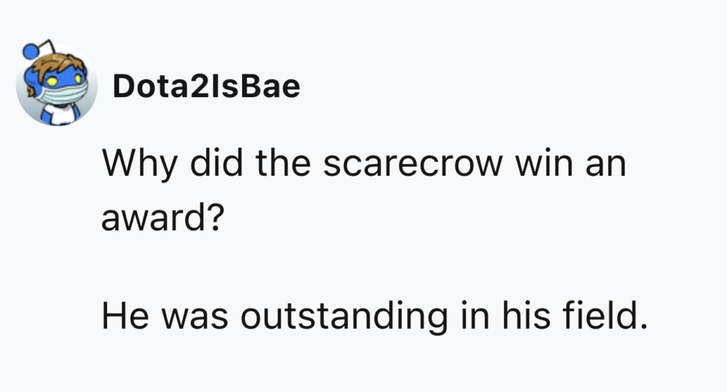 A social media post by user "Dota2IsBae" features a profile picture of a blue, bear-like character in armor. The post reads, "Why did the scarecrow win an award? He was outstanding in his field.