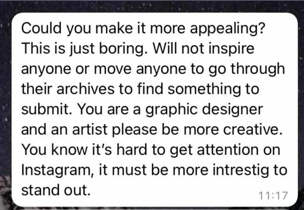 Screenshot of a message criticizing a design. The sender suggests that the design is boring and uninspiring, urging the recipient, a graphic designer and artist, to be more creative in order to capture attention on Instagram. Timestamp on the message reads 11:17.