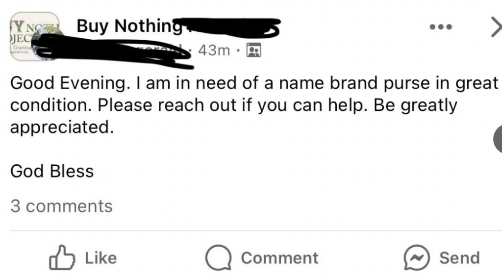 Screenshot of a Facebook post in a "Buy Nothing" group. The poster seeks a name-brand purse in great condition. They request help and express appreciation. The post has three comments, with options to like, comment, or message. The profile name is partially obscured.