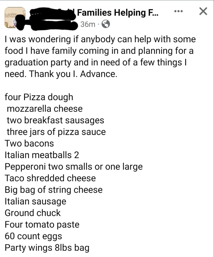 A Facebook post by a user in a community group seeking help with acquiring food items for a family graduation party. The list includes 15 items such as pizza dough, cheese, sausages, pizza sauce, bacon, meatballs, pepperoni, taco cheese, string cheese, Italian sausage, ground chuck, tomato paste, hot dog buns, and an 8-pound bag of party wings.