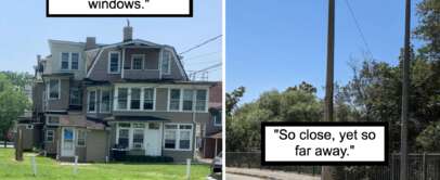 Left image: A multi-story house with several window styles and sizes, captioned "Yes, we'll take all the windows." Right image: A lone, tall streetlight without a light fixture, captioned "So close, yet so far away.