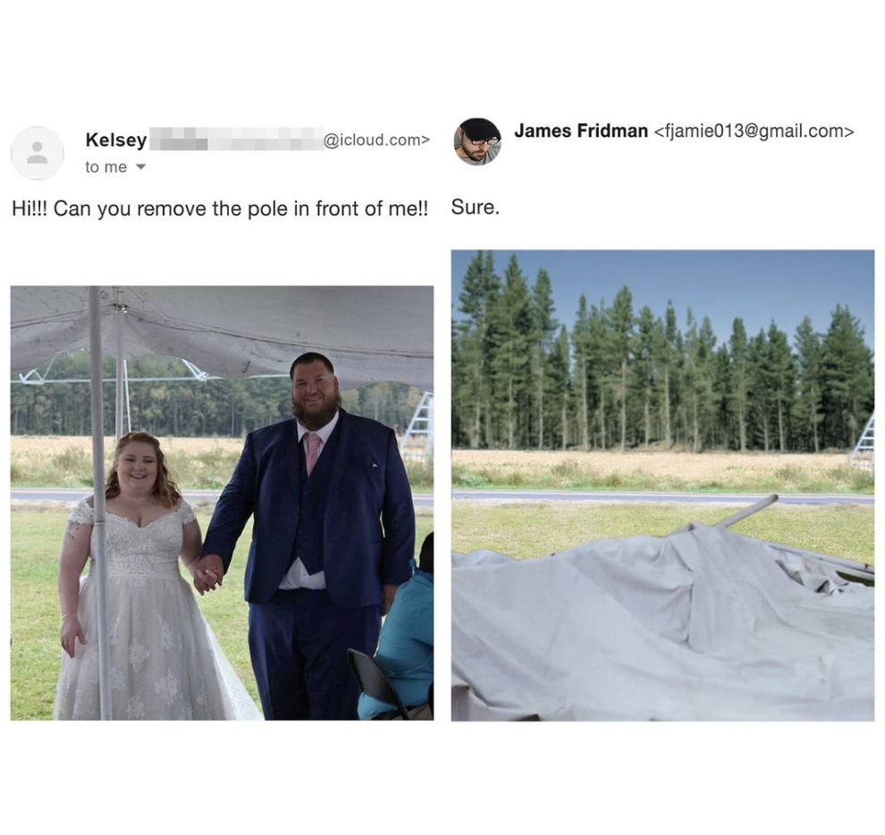 A two-part image: On the left, a bride and groom stand under a tent in an outdoor setting, holding hands and smiling, with a tent pole in front of them. On the right, the tent pole is removed but so are the couple, leaving only the empty landscape and part of the tent. An email from Kelsey to James Fridman is shown at the top with the request to remove the pole in front.