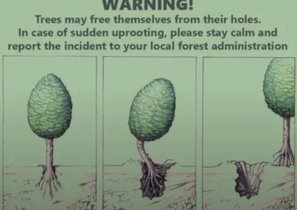 Warning sign featuring three illustrations of a tree sequence: one standing, one uprooted and floating, and one gone with an empty hole. The text advises staying calm in case of sudden tree uprooting and reporting the incident to local forest administration.
