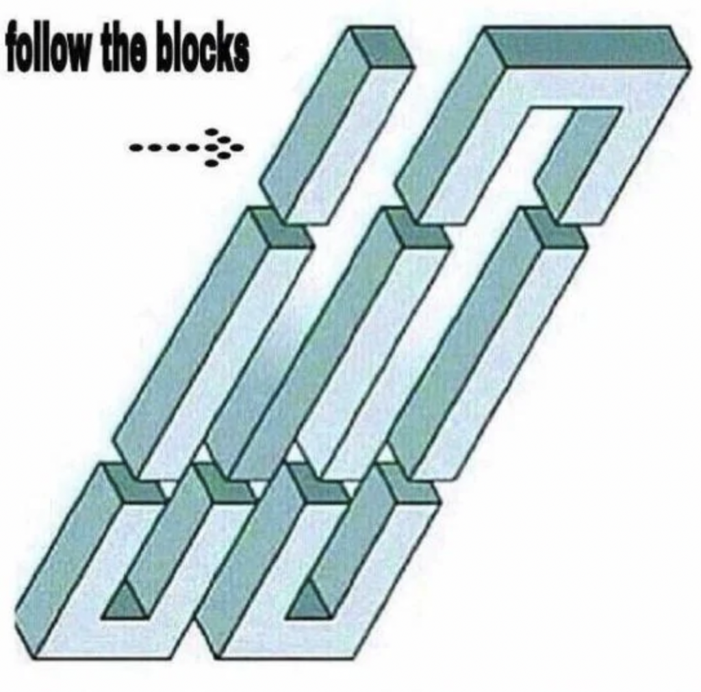 An optical illusion artwork features a series of interconnected, three-dimensional bars creating a visually confusing, infinite loop. The text "follow the blocks" with an arrow appears on the left side, directing the viewer's attention to the loop's starting point.