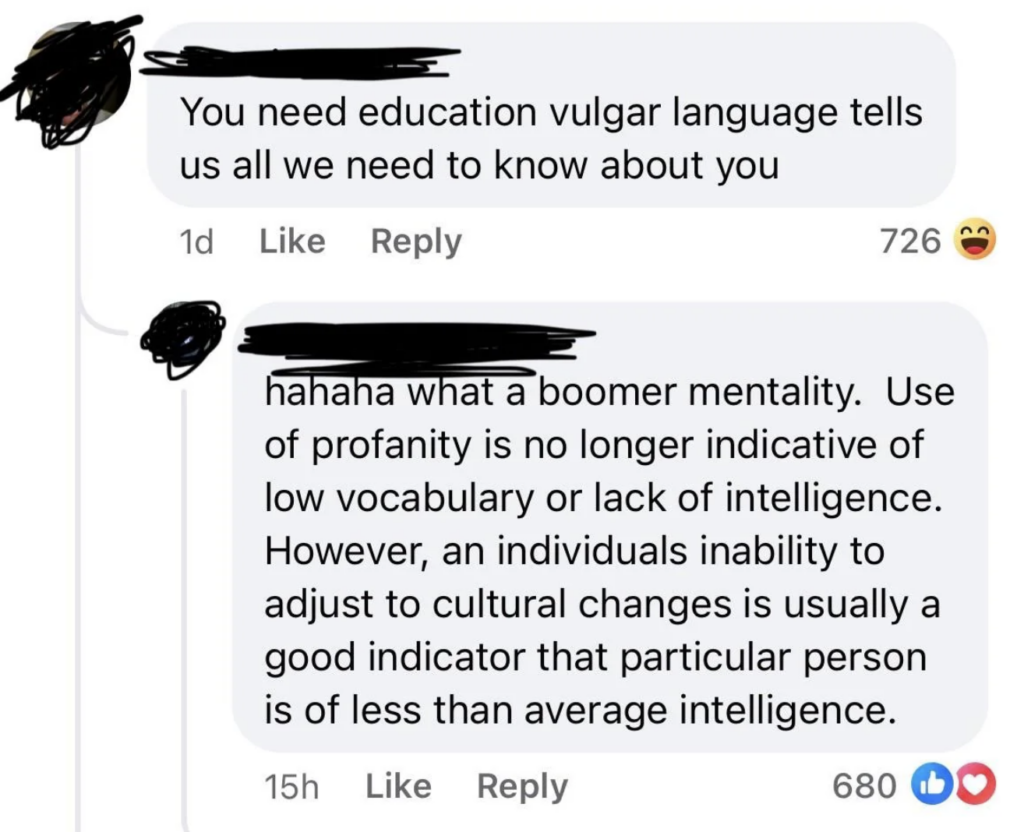 A Facebook exchange where the first comment says, "You need education vulgar language tells us all we need to know about you," and the response reads, "hahaha what a boomer mentality. Use of profanity is no longer indicative of low vocabulary or lack of intelligence...