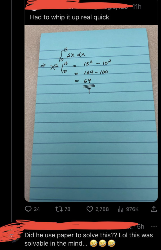 A piece of lined paper containing the handwritten steps and solution of a definite integral problem. Above the paper is the text "Had to whip it up real quick," and below it, a comment reads "Did he use paper to solve this?? Lol this was solvable in the mind..." with laughing emojis.