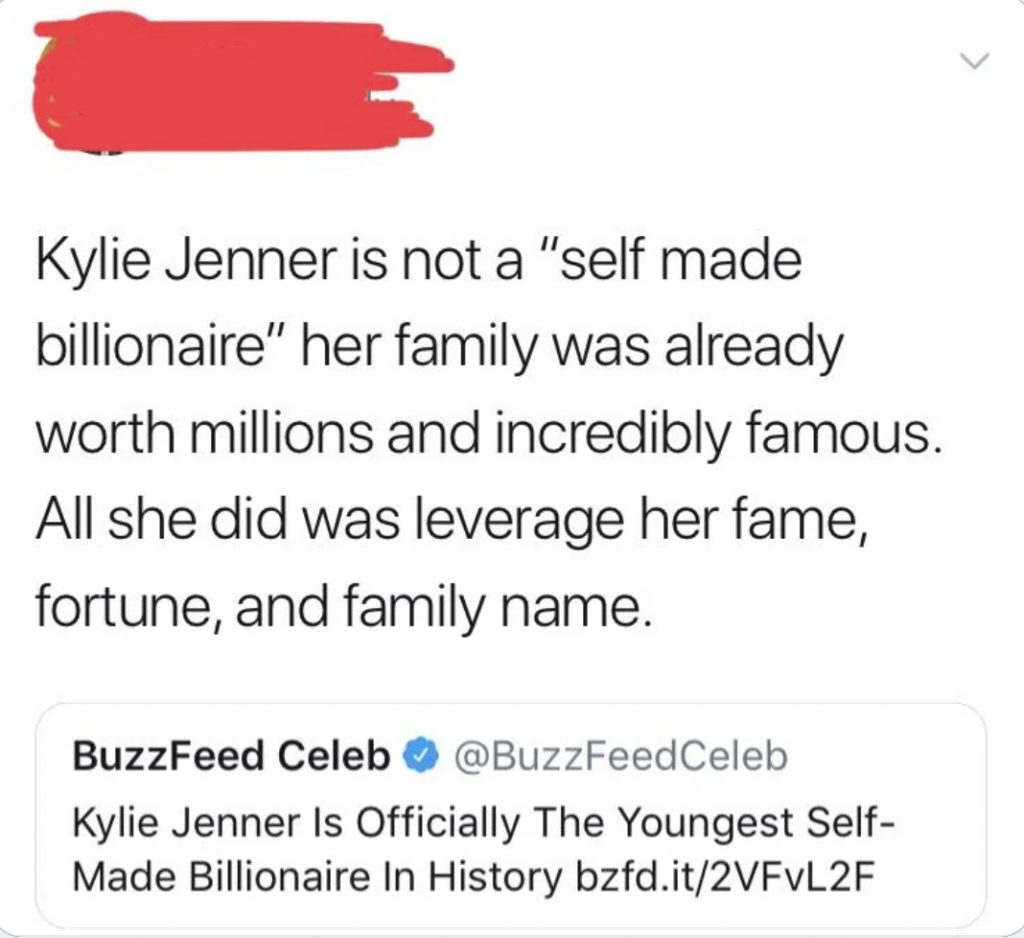 A tweet with the handle and profile picture redacted. It criticizes Kylie Jenner's status as a "self-made billionaire," stating her family's pre-existing wealth and fame played a significant role. The tweet shares a BuzzFeed Celeb link announcing her as the youngest self-made billionaire.