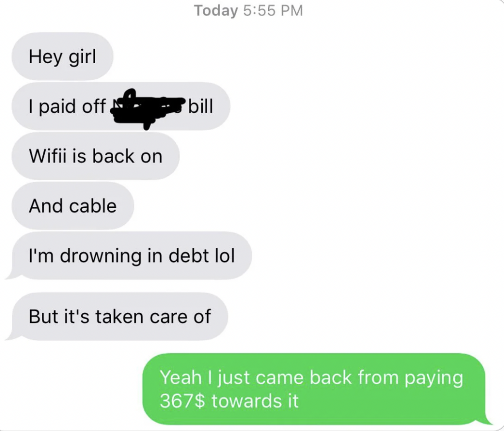 A text message conversation showing a person updating their friend about paying off a bill. The texts read: "Hey girl, I paid off [bill], Wifi is back on, And cable. I'm drowning in debt lol, But it's taken care of." The friend responds, "Yeah I just came back from paying 367$ towards it.
