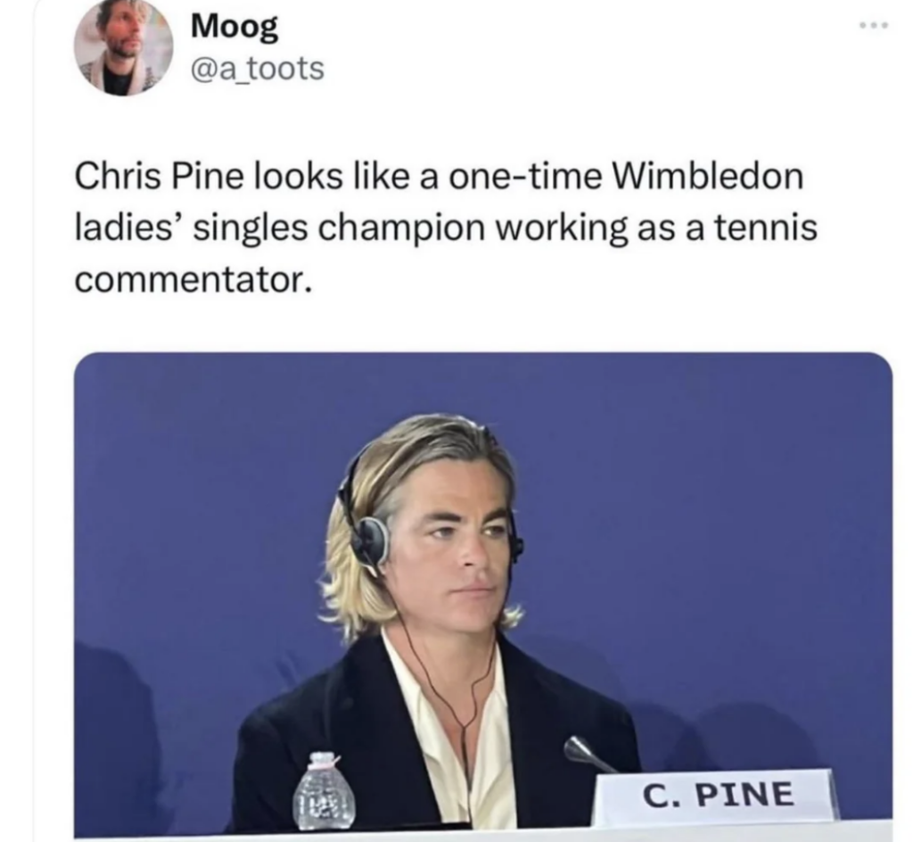 A tweet from user "@a_toots" shows an image of Chris Pine with long, blond hair and wearing earphones, sitting in front of a microphone and nameplate that says "C. PINE." The tweet humorously claims Chris Pine resembles a former Wimbledon ladies' singles champion who now works as a tennis commentator.