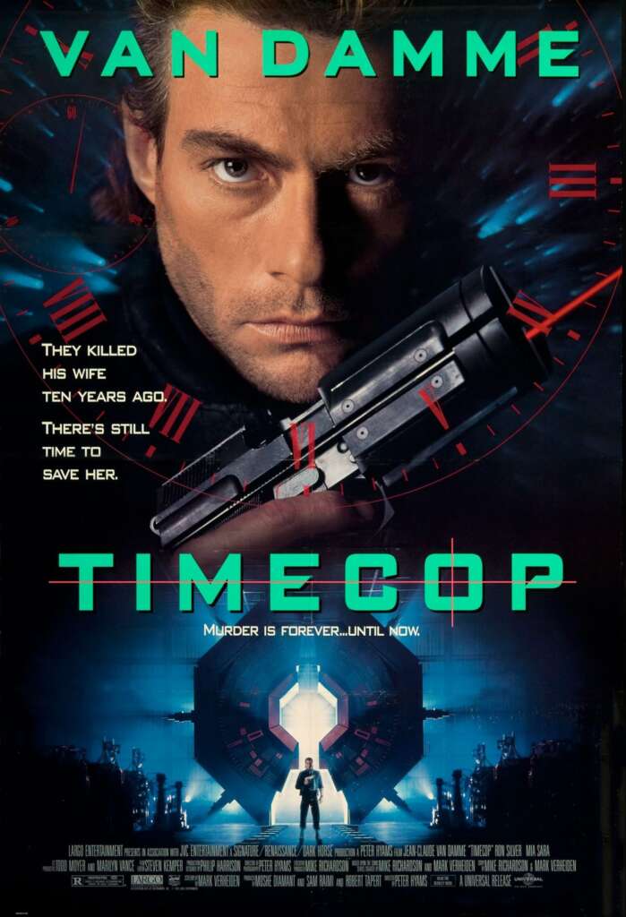 Movie poster for "Timecop" with Jean-Claude Van Damme's close-up face and intense expression, overlaid with a futuristic clock. Text reads, "They killed his wife ten years ago. There's still time to save her." A silhouette of a person holding a gun is seen in a glowing portal.
