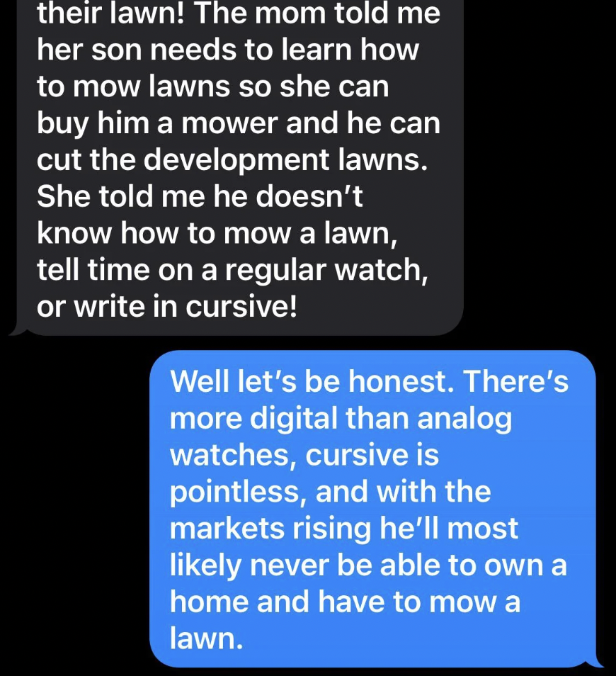 A phone screen showing text messages. The first message in black text bubble talks about a mom needing her son to learn life skills like mowing lawns and writing in cursive. The reply in a blue text bubble disagrees, saying digital tools make cursive pointless.