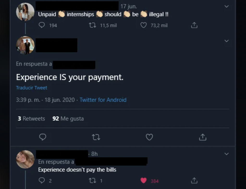 Screenshot of a Twitter conversation. The first tweet says "Unpaid👋 internships👋 should👋 be 👋 illegal!!" The second tweet responds with "Experience IS your payment." The final tweet replies with "Experience doesn’t pay the bills" with 384 likes. Names are blacked out.