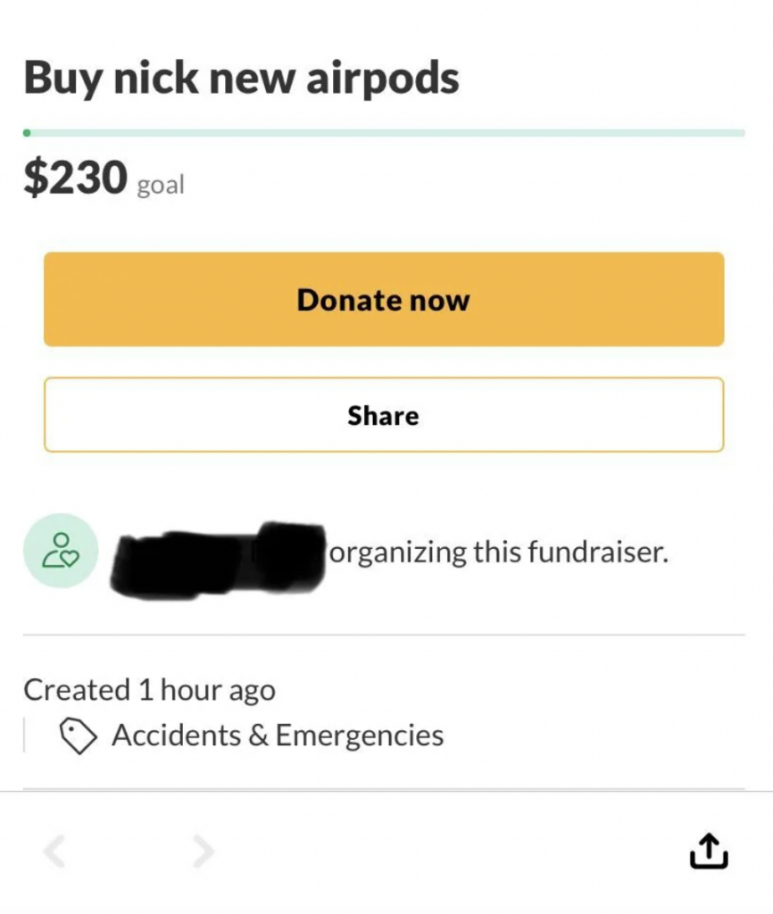 A screenshot of a fundraising page titled "Buy nick new airpods" with a $230 goal. The page shows "Donate now" and "Share" buttons. It indicates the fundraiser was created 1 hour ago and is categorized under Accidents & Emergencies.