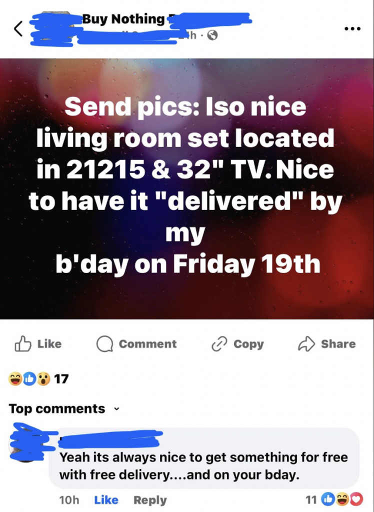 A Facebook post in a "Buy Nothing" group reads: "Send pics: Iso nice living room set located in 21215 & 32” TV. Nice to have it 'delivered' by my b’day on Friday 19th." The post has 17 reactions and one top comment which humorously mentions getting free delivery on one's birthday.