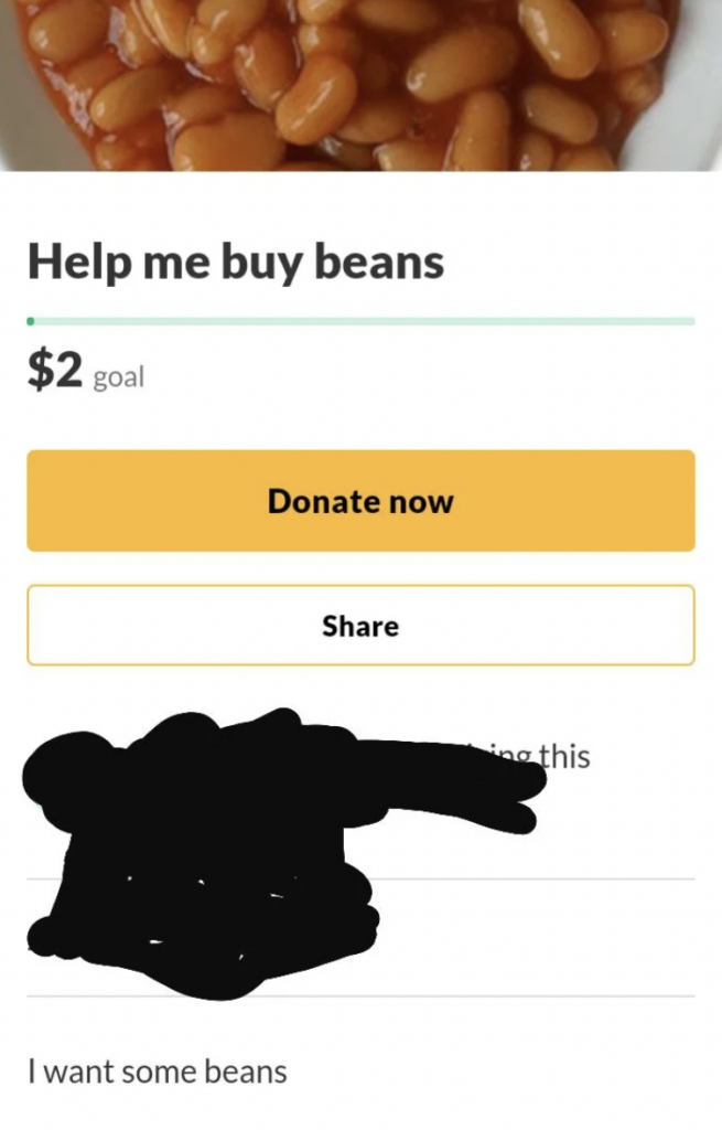 A fundraising page titled "Help me buy beans" shows an image of baked beans and a fundraising goal of $2. There is a "Donate now" button and a "Share" button. Below, a comment is partially visible, saying, "I want some beans.