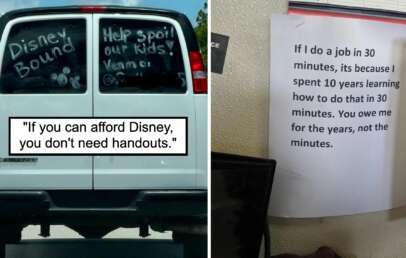Left: A white van with "Disney Bound Help spoil our kids Venmo" written on the back windows. Right: A paper sign on a wall reads, "If I do a job in 30 minutes, it's because I spent 10 years learning how to do that in 30 minutes. You owe me for the years, not the minutes.