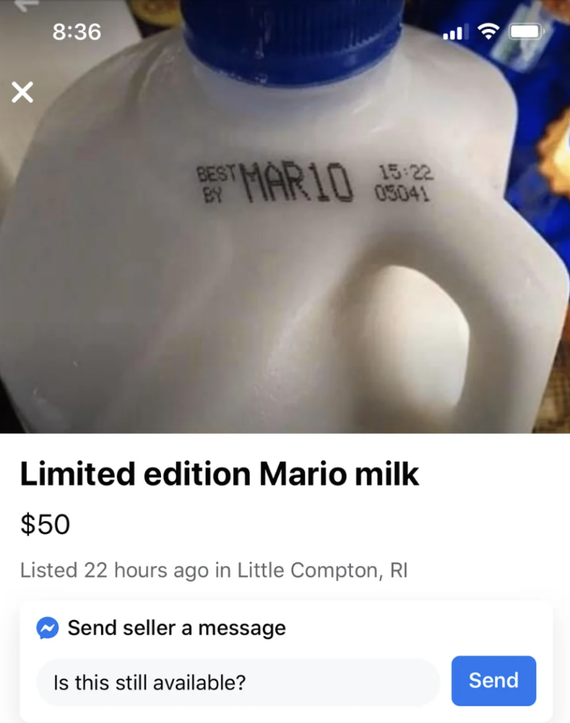 A gallon of milk with an expiration date of March 10 is labeled "Best By MAR10" being sold for $50 as "Limited edition Mario milk" on an online marketplace. The listing is 22 hours old and located in Little Compton, Rhode Island. The user can send a message to the seller.