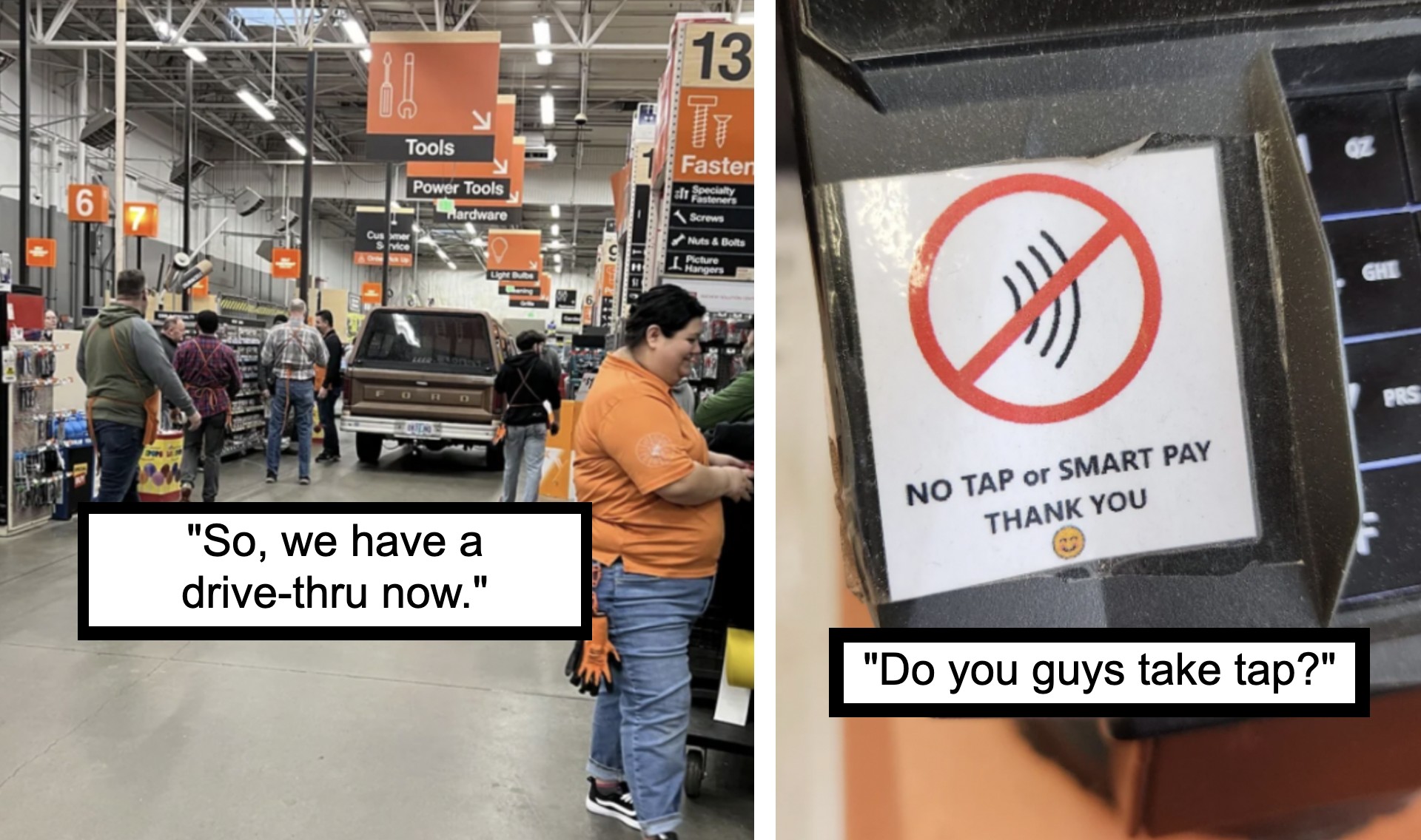 Left image shows a store aisle with a truck inside, customers and employees around it. Right image shows a sign on a card reader stating "No tap or smart pay, thank you," with a customer sarcastically asking, "Do you guys take tap?