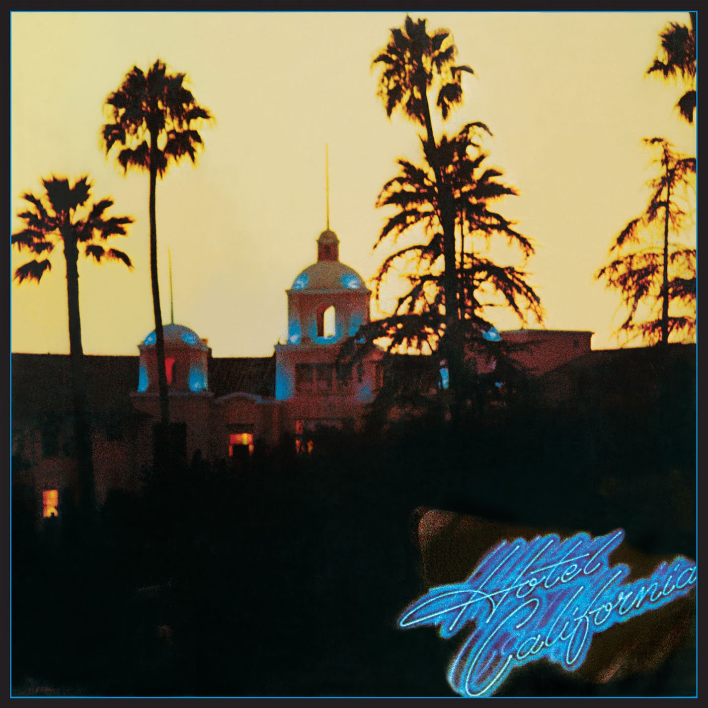 The image shows the cover art of the Eagles' album "Hotel California." It features a luxurious hotel with palm trees silhouetted against a twilight sky. The words "Hotel California" are written in a cursive neon-style font in the bottom right corner.