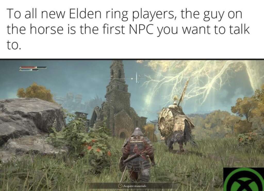 A screenshot from the video game Elden Ring. The text reads, "To all new Elden Ring players, the guy on the horse is the first NPC you want to talk to." In the scene, a player character approaches a large armored NPC on a horse in a fantasy landscape—classic material for Elden Ring memes.