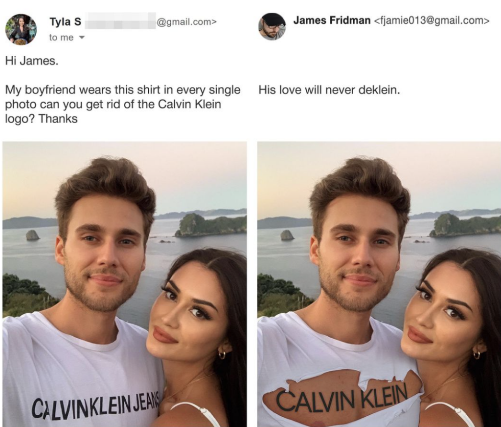 A woman sent an email to an image editor, asking to remove the Calvin Klein logo from her boyfriend's shirt. The edited image humorously shows the logo replaced with "CALVIN KLEIN" written atypically, not addressing her request to remove the brand.