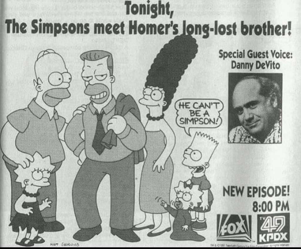A black-and-white promotional image for "The Simpsons" features Homer shaking hands with a man in a suit, Marge and the kids (Bart, Lisa, and Maggie) reacting. The text reads "Tonight, The Simpsons meet Homer's long-lost brother! Special Guest Voice: Danny DeVito.