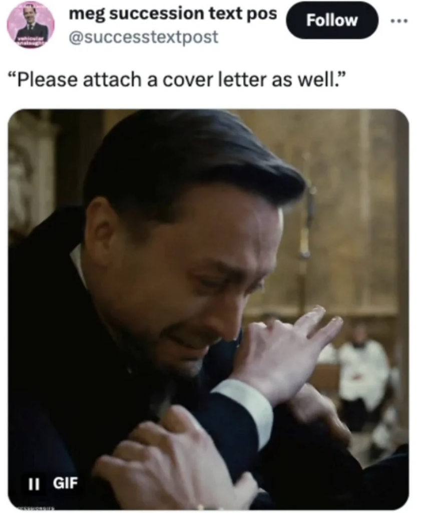 A reaction GIF shows a distressed man in a suit, crying and being consoled by another person in the background. Above the image, there is text from a Twitter post by @successtextpost which reads: "Please attach a cover letter as well.