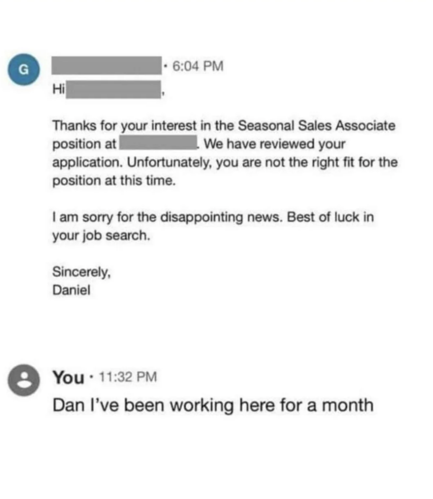 Screenshot of an email exchange. The top email, from a manager, informs an applicant they were not selected for a Seasonal Sales Associate position. The applicant's response at the bottom states, "Dan I've been working here for a month.