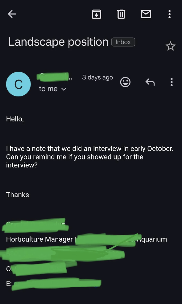 Email screenshot showing a message from a horticulture manager at a zoo/aquarium, asking if the recipient attended an interview in early October. The subject line reads, "Landscape position." Some parts of the text are partially obscured by green markings.