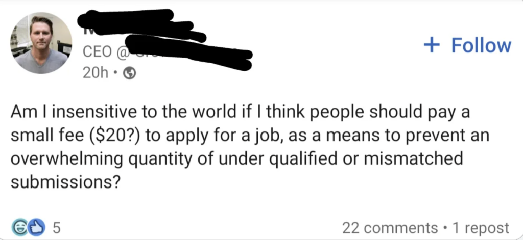 A social media post from a user identified as "CEO" discusses charging a small fee (e.g., $20) to apply for a job to reduce the number of underqualified or mismatched applications. The post has 22 comments and 1 repost.