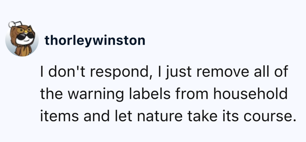 A tweet by user "thorleywinston" featuring an avatar of a character with glasses and bear ears. The tweet reads, "I don't respond with ok boomer comebacks; I just remove all of the warning labels from household items and let nature take its course.