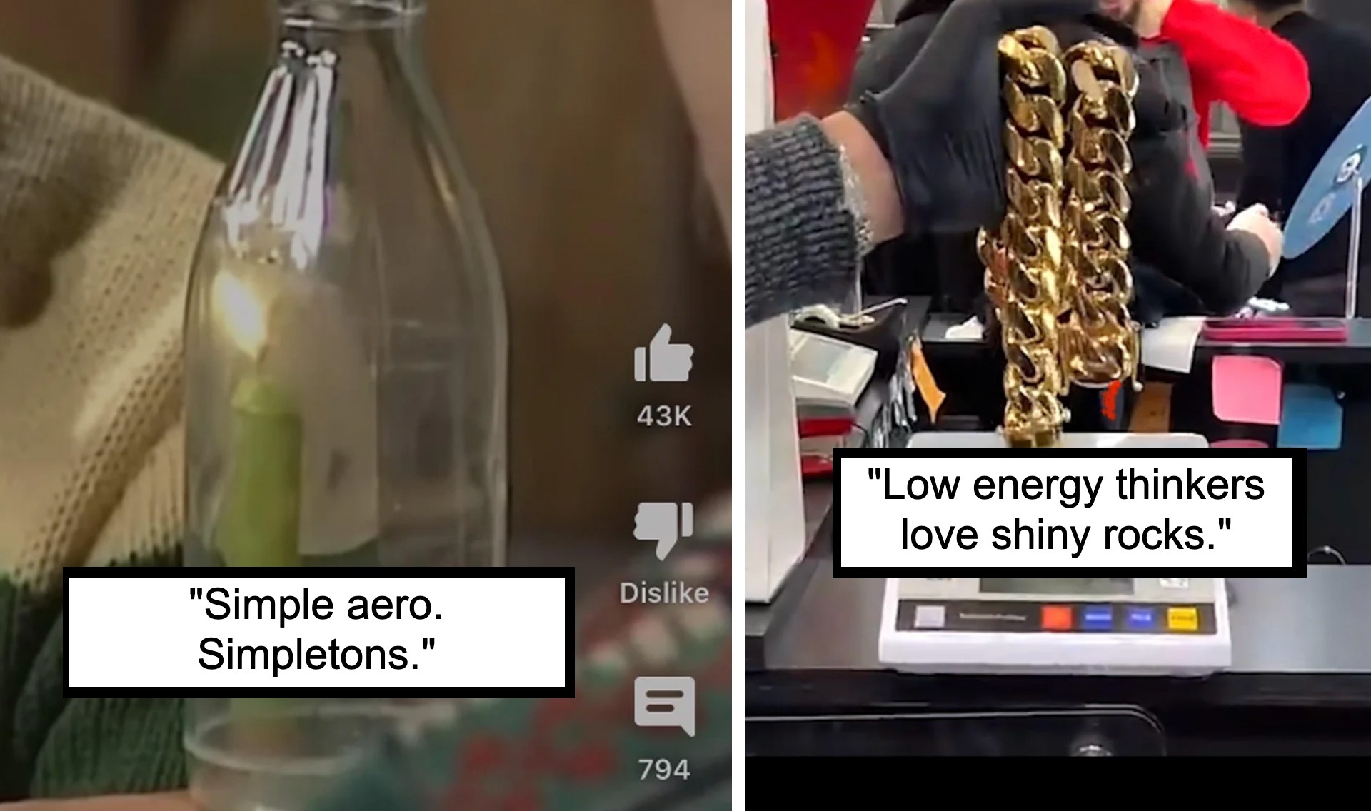 A split-screen image with the left side showing a close-up of a person holding a glass bottle with a green object inside, captioned "Simple aero. Simpletons." The right side shows a gloved hand holding a gold chain over a scale, captioned "Low energy thinkers love shiny rocks." Icons for likes, dislikes, and views are visible.