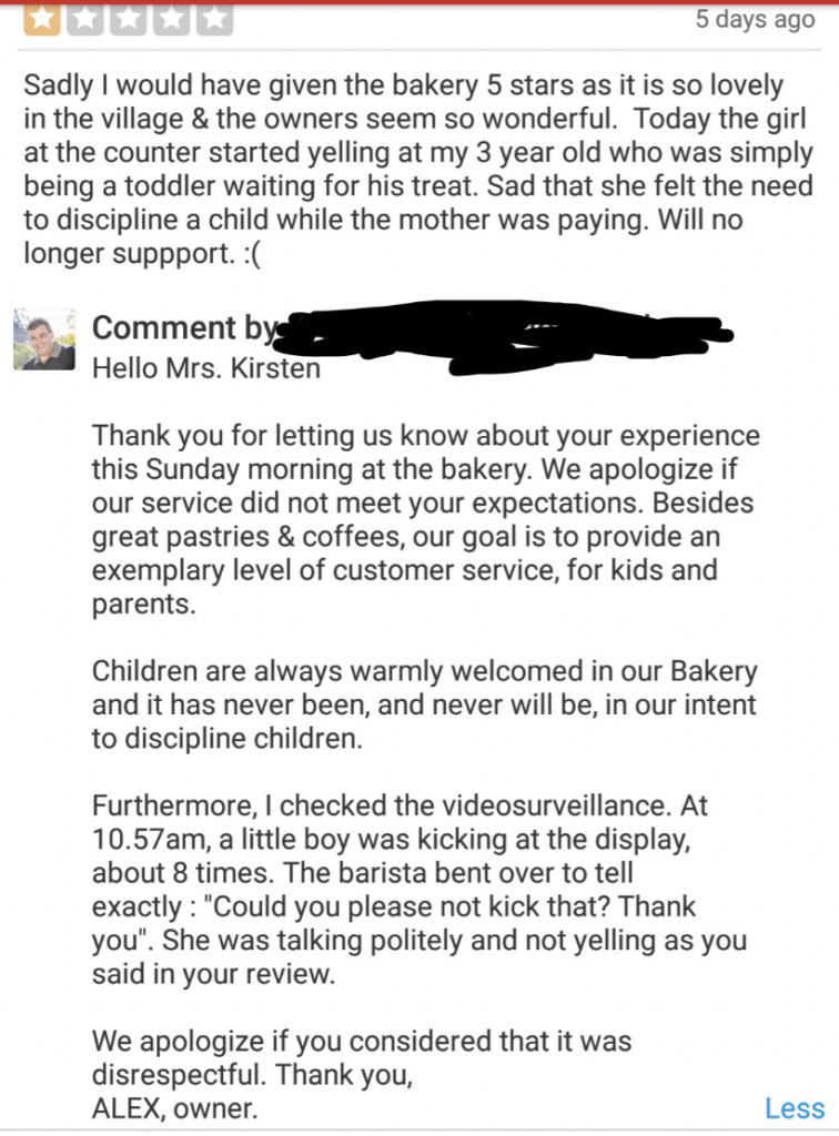 Screenshot of online review and response. The reviewer criticizes a bakery, citing an incident where a girl was yelled at by staff. The owner's response details a surveillance review, indicating the girl was misbehaving and the staff asked her not to shout. Owner offers apologies.