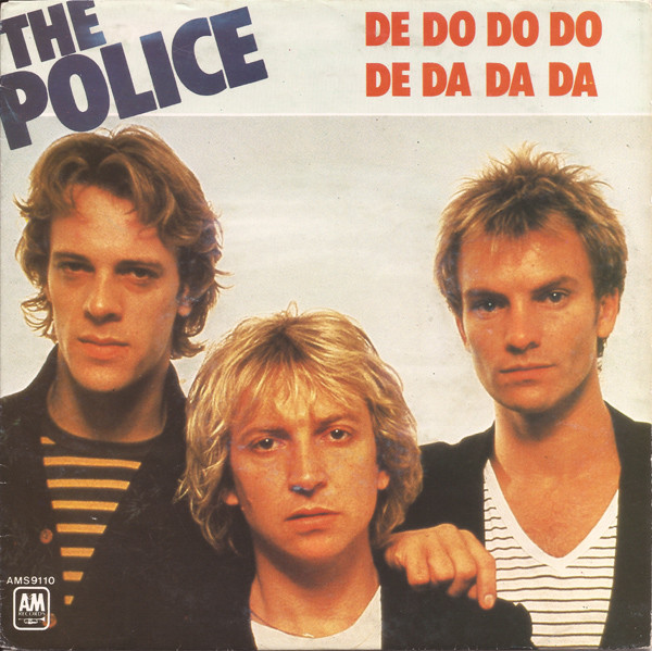 Album cover titled "De Do Do Do, De Da Da Da" by the band The Police. The cover features three men with serious expressions. The title is in all caps on the right, while the band's name is in the top left corner.