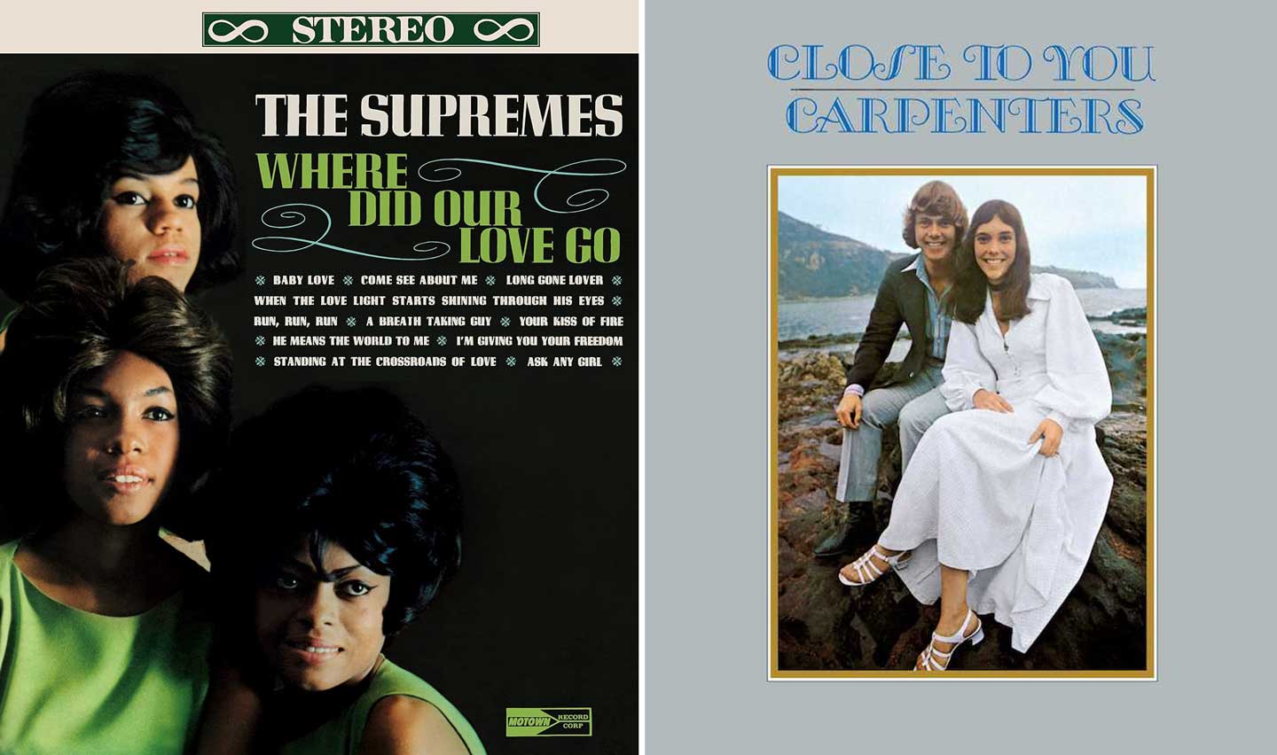 On the left, an album cover for "Where Did Our Love Go" by The Supremes with three women in black dresses. On the right, an album cover for "Close to You" by The Carpenters with a man and a woman sitting outdoors, the woman in a white dress and the man in a brown jacket.