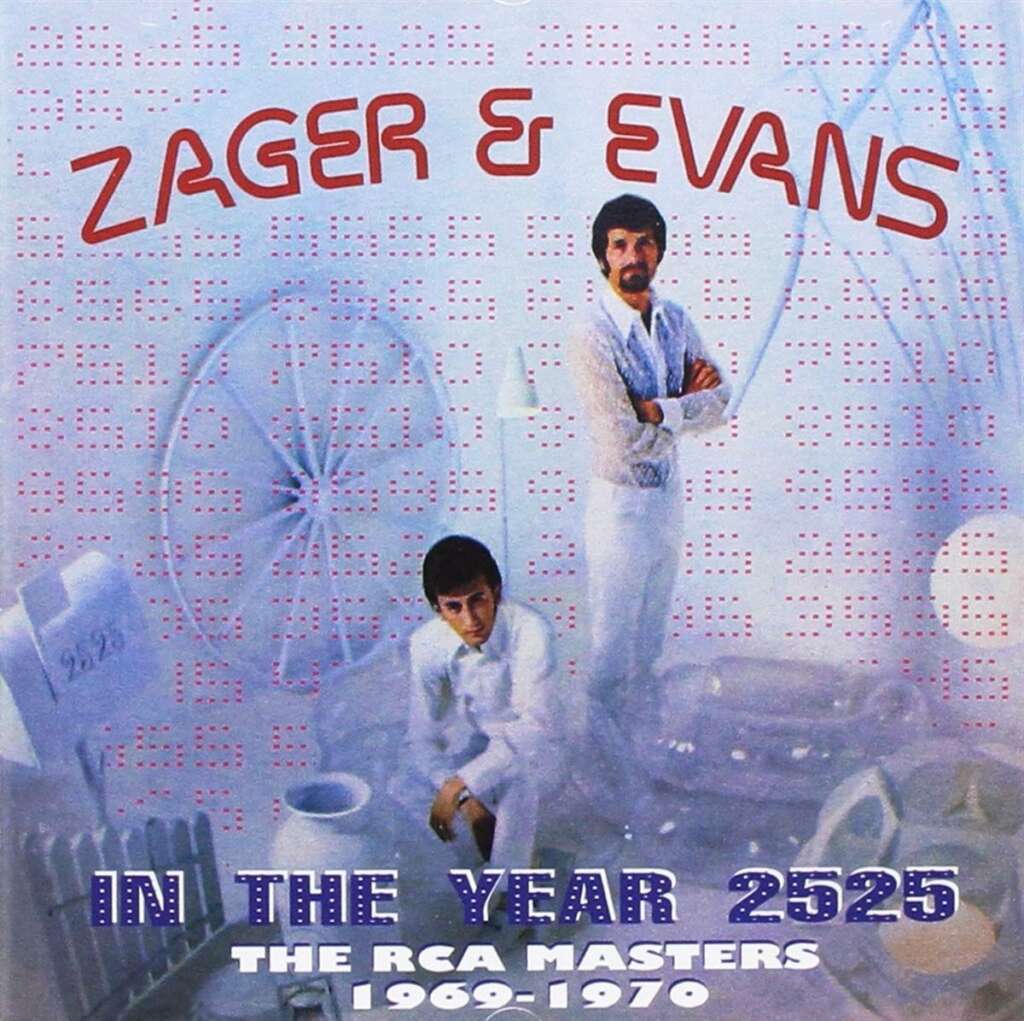 Album cover for "In the Year 2525: The RCA Masters 1969-1970" by Zager & Evans. It features two men dressed in white against a futuristic background with various objects, including wires and electronics. The title is in red text at the top, with additional text at the bottom.