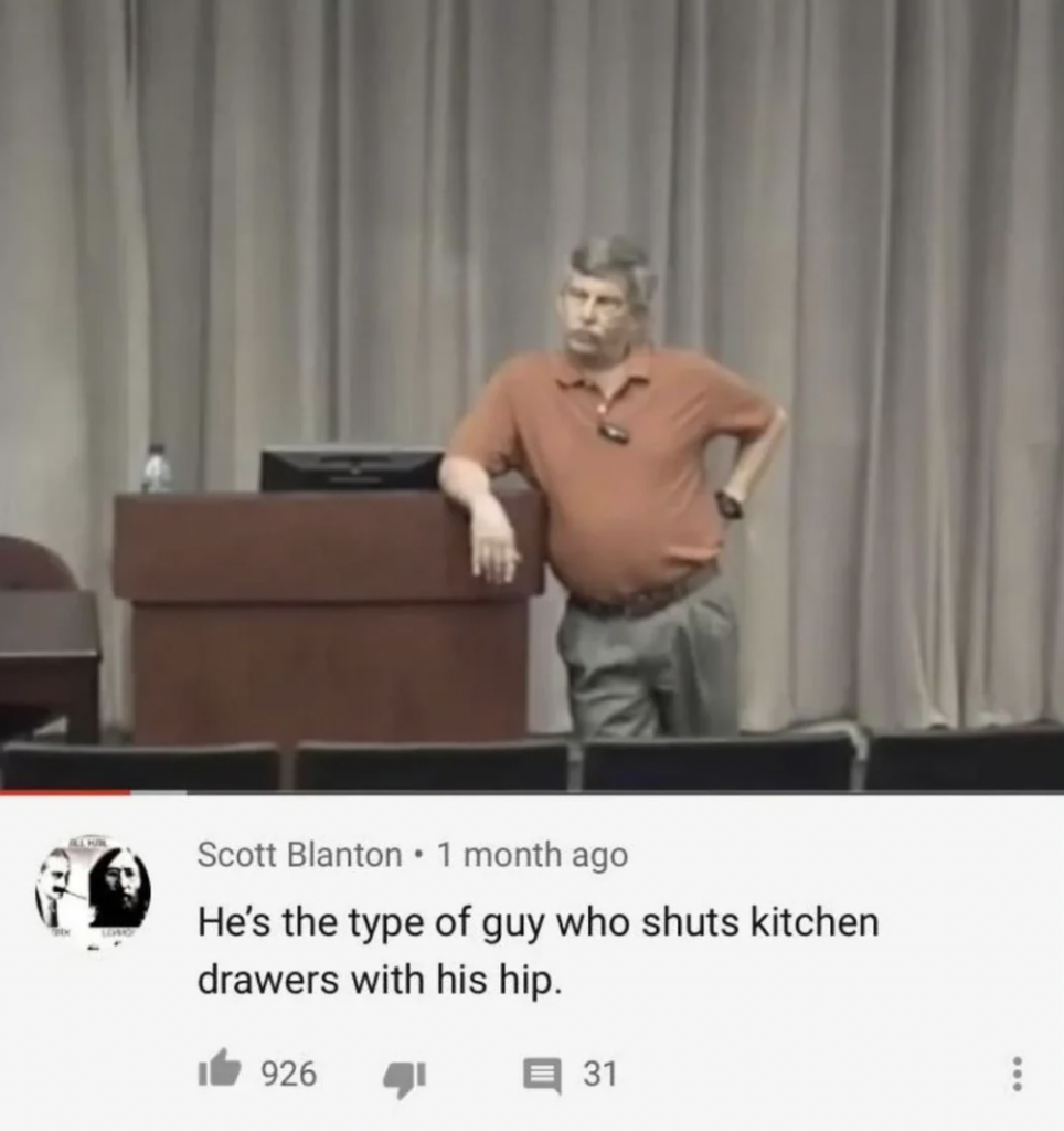 A man in an orange polo shirt stands with one hand on his hip, leaning against a podium in a lecture hall. A YouTube comment below reads, "He's the type of guy who shuts kitchen drawers with his hip." The comment has 926 likes and 31 replies.