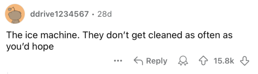 A social media post by user ddrive1234567 that reads, "The ice machine. They don't get cleaned as often as you'd hope," with a timestamp of 28 days ago. The post has 15.8k likes, options to reply, share, or upvote/downvote.