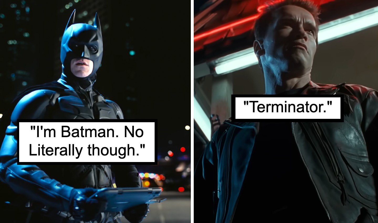 A split image shows Batman on the left with a caption saying, "I'm Batman. No literally though," and the Terminator on the right with a caption saying, "Terminator." Batman is holding a tablet in an urban night setting, while Terminator stands in red neon lighting.