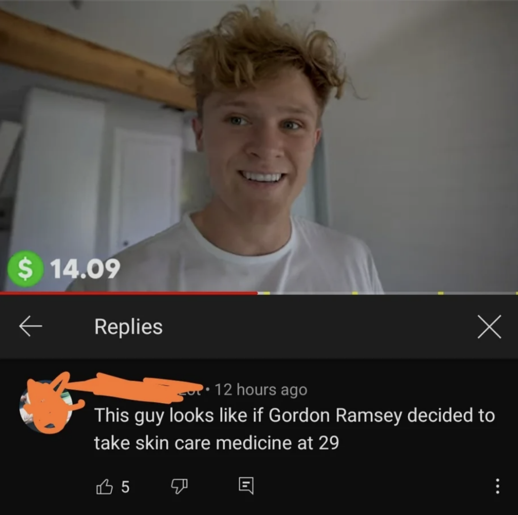 A smiling young man with curly blonde hair is standing in a room. There's a comment below his image, saying "This guy looks like if Gordon Ramsey decided to take skin care medicine at 29." The photo also shows a currency symbol and the amount $14.09 at the top.